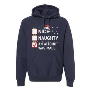 Christmas Nice Naughty An Attempt Was Made Xmas List Santa Premium Hoodie