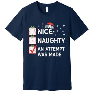 Christmas Nice Naughty An Attempt Was Made Xmas List Santa Premium T-Shirt