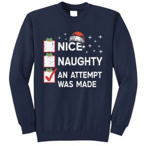 Christmas Nice Naughty An Attempt Was Made Xmas List Santa Tall Sweatshirt