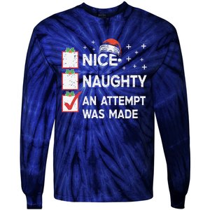 Christmas Nice Naughty An Attempt Was Made Xmas List Santa Tie-Dye Long Sleeve Shirt