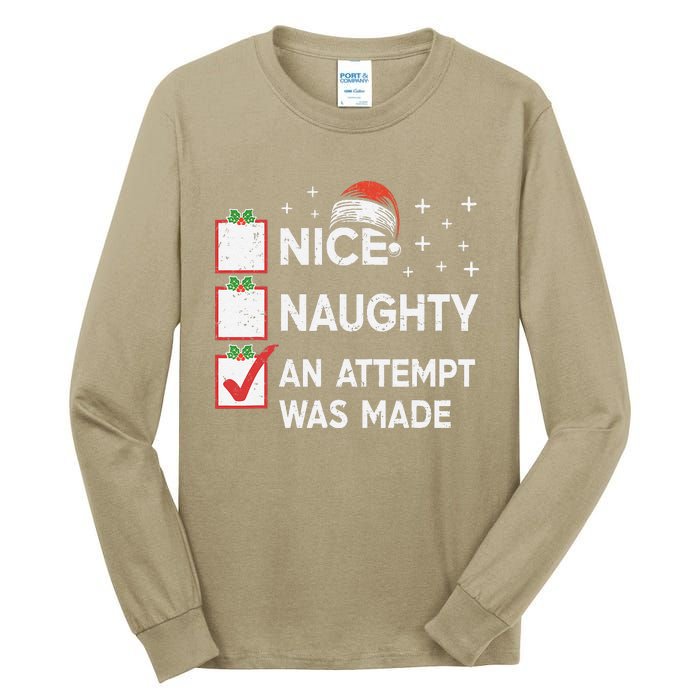 Christmas Nice Naughty An Attempt Was Made Xmas List Santa Tall Long Sleeve T-Shirt