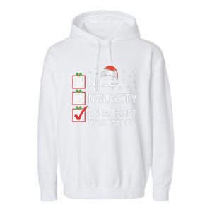 Christmas Nice Naughty An Attempt Was Made Xmas List Santa Garment-Dyed Fleece Hoodie