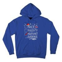 Christmas Nice Naughty Insufficient Evidence Family Group Tall Hoodie