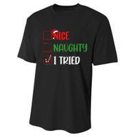 Christmas Nice Naughty I Tried Holiday Xmas 2024 Performance Sprint T-Shirt