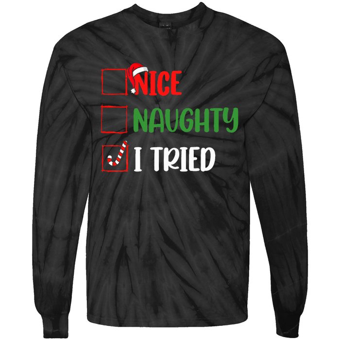 Christmas Nice Naughty I Tried Holiday Xmas 2024 Tie-Dye Long Sleeve Shirt