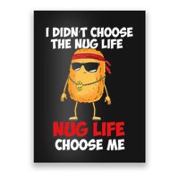 Chicken Nugget Nug Life Poster