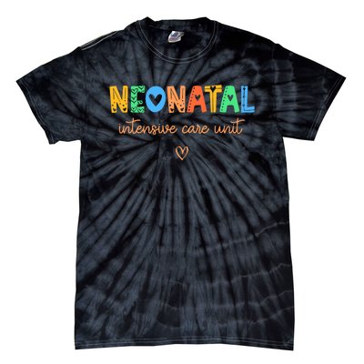 Colorful Nicu Nurse Neonatal Intensive Care Unit Women Gift Tie-Dye T-Shirt