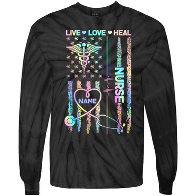 Custom Name Nurse Live Love Heal Colorful USA Flag Tie-Dye Long Sleeve Shirt