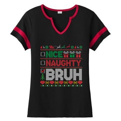 Christmas Nice Naughty Bruh Funny Xmas List Cool Gift Ladies Halftime Notch Neck Tee