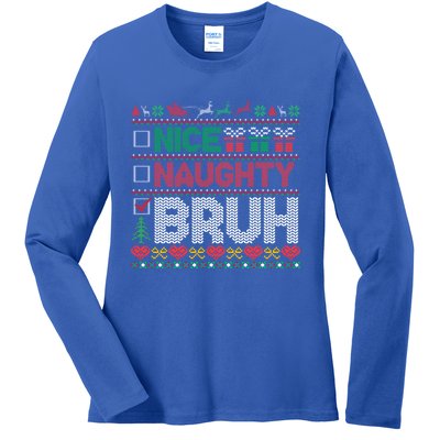 Christmas Nice Naughty Bruh Funny Xmas List Cool Gift Ladies Long Sleeve Shirt