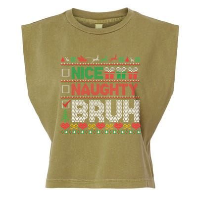 Christmas Nice Naughty Bruh Funny Xmas List Cool Gift Garment-Dyed Women's Muscle Tee