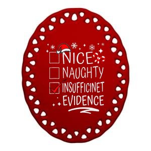 Christmas Nice Naughty Insufficient Evidence Family Group Ceramic Oval Ornament