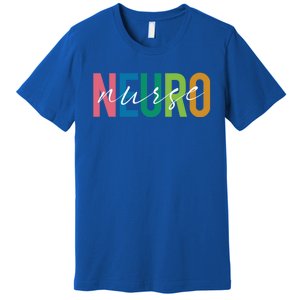 Cute Neuro Nurse Neurology Nursing Student Proud Nurselif Gift Premium T-Shirt