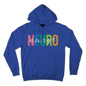 Cute Neuro Nurse Neurology Nursing Student Proud Nurselif Gift Tall Hoodie