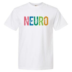 Cute Neuro Nurse Neurology Nursing Student Proud Nurselif Gift Garment-Dyed Heavyweight T-Shirt