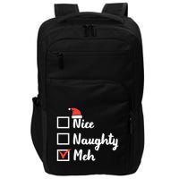 Christmas Nice Naughty Meh Funny Xmas List Gift Impact Tech Backpack