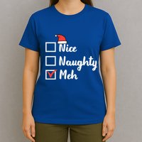 Christmas Nice Naughty Meh Funny Xmas List Gift T-Shirt
