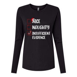 Christmas Nice Naughty Insufficient Evidence Santa Womens Cotton Relaxed Long Sleeve T-Shirt