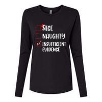 Christmas Nice Naughty Insufficient Evidence Santa Womens Cotton Relaxed Long Sleeve T-Shirt