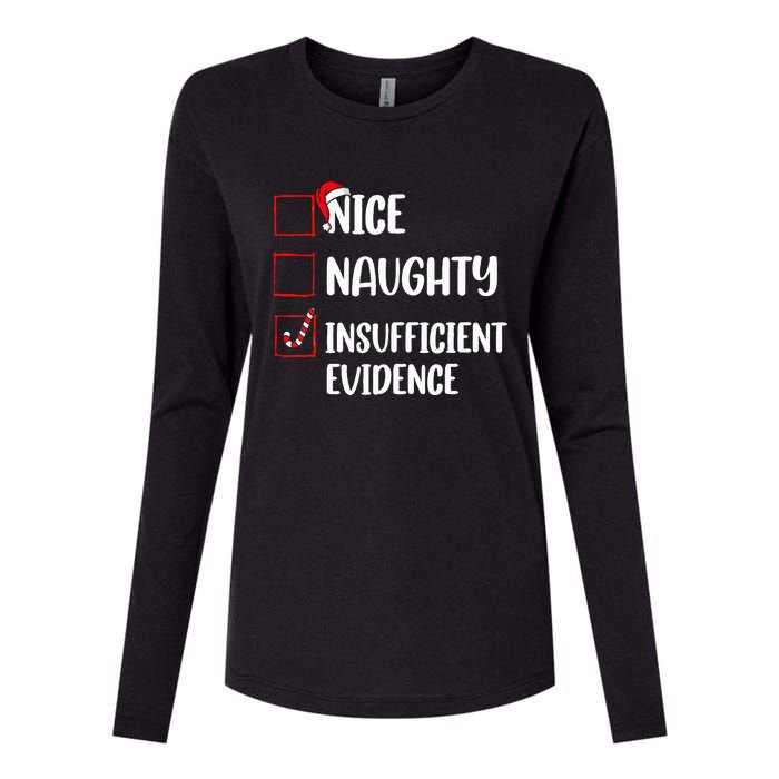 Christmas Nice Naughty Insufficient Evidence Santa Womens Cotton Relaxed Long Sleeve T-Shirt