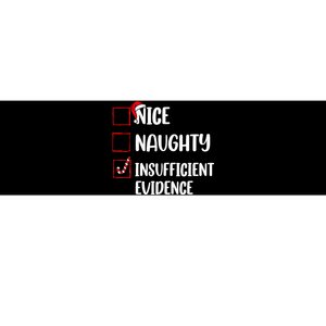 Christmas Nice Naughty Insufficient Evidence Santa Bumper Sticker