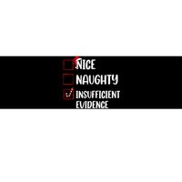 Christmas Nice Naughty Insufficient Evidence Santa Bumper Sticker