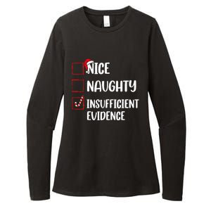 Christmas Nice Naughty Insufficient Evidence Santa Womens CVC Long Sleeve Shirt