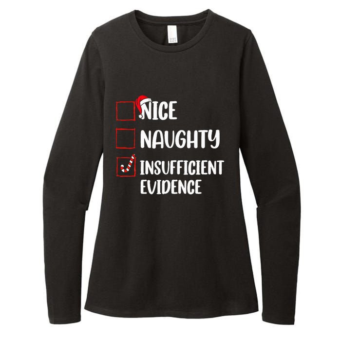 Christmas Nice Naughty Insufficient Evidence Santa Womens CVC Long Sleeve Shirt