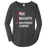 Christmas Nice Naughty Insufficient Evidence Santa Women's Perfect Tri Tunic Long Sleeve Shirt