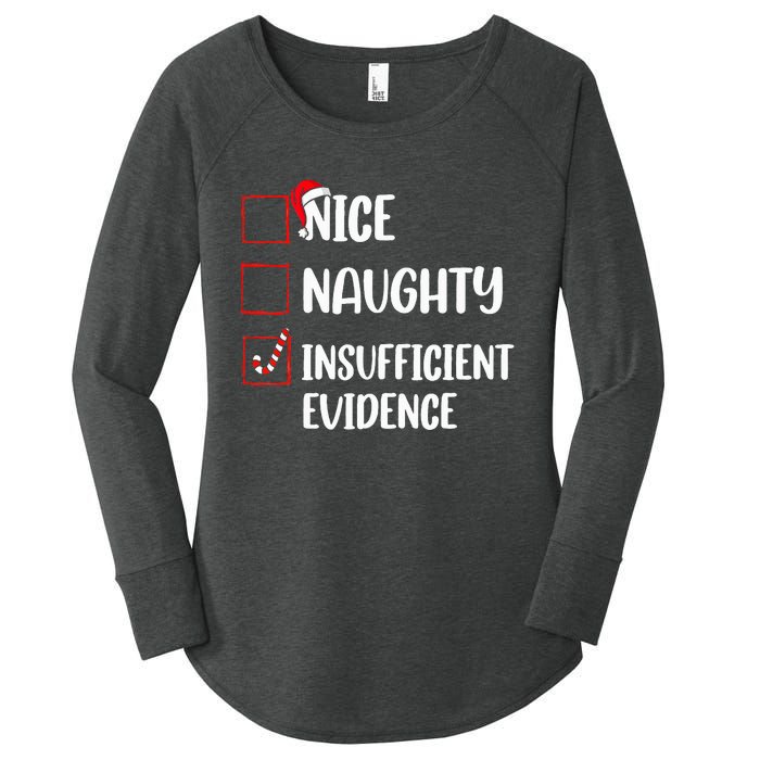 Christmas Nice Naughty Insufficient Evidence Santa Women's Perfect Tri Tunic Long Sleeve Shirt