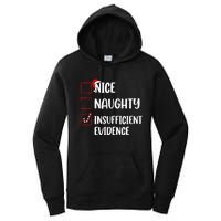 Christmas Nice Naughty Insufficient Evidence Santa Women's Pullover Hoodie