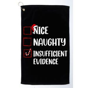 Christmas Nice Naughty Insufficient Evidence Santa Platinum Collection Golf Towel