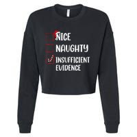 Christmas Nice Naughty Insufficient Evidence Santa Cropped Pullover Crew