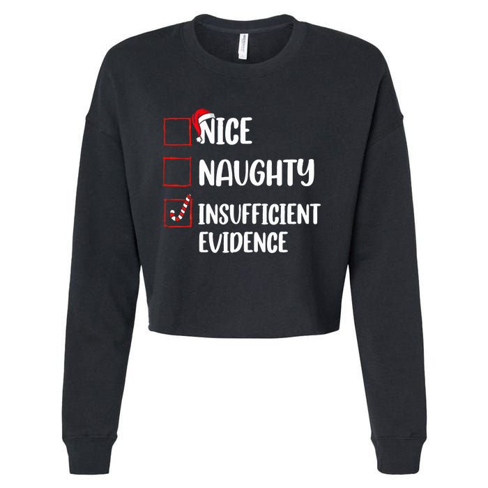 Christmas Nice Naughty Insufficient Evidence Santa Cropped Pullover Crew