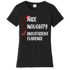 Christmas Nice Naughty Insufficient Evidence Santa Women's T-Shirt