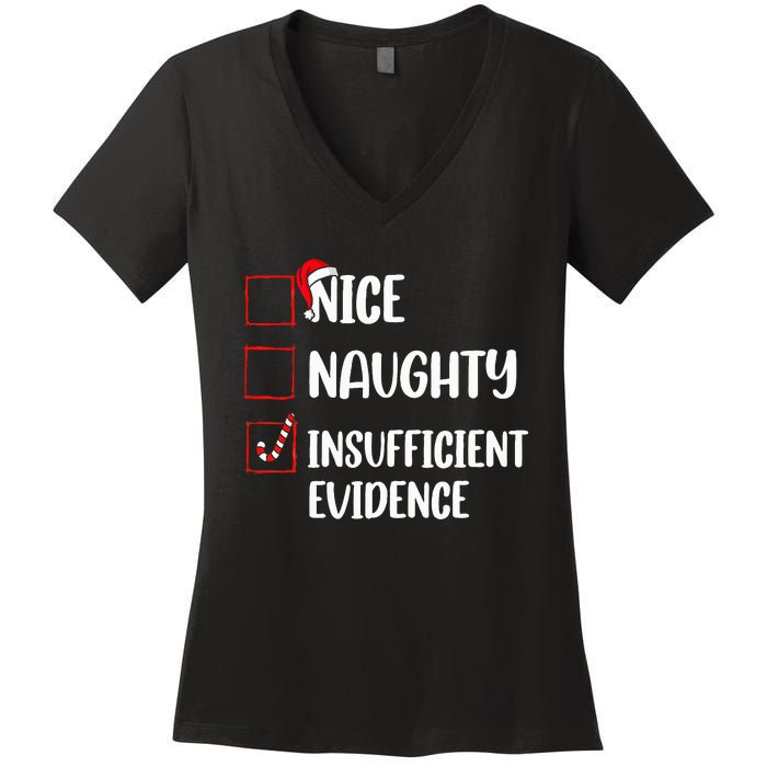 Christmas Nice Naughty Insufficient Evidence Santa Women's V-Neck T-Shirt