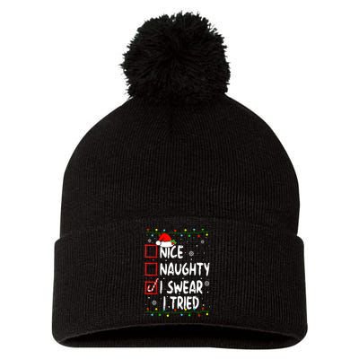 Christmas Nice Naughty I Swear I Tried Funny Xmas List Pom Pom 12in Knit Beanie