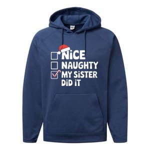 Christmas Nice Naughty Sister Did It Xmas Family Cool Gift Performance Fleece Hoodie