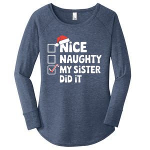 Christmas Nice Naughty Sister Did It Xmas Family Cool Gift Women's Perfect Tri Tunic Long Sleeve Shirt