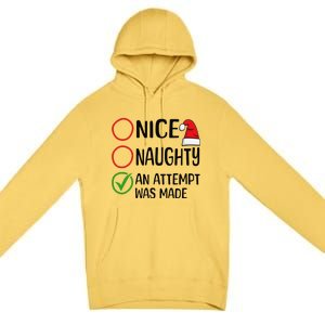 Christmas Nice Naughty An Attempt Was Made Xmas List Santa Premium Pullover Hoodie