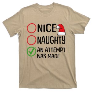 Christmas Nice Naughty An Attempt Was Made Xmas List Santa T-Shirt