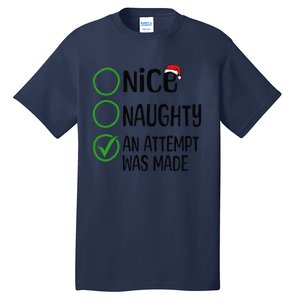 Christmas Nice Naughty An Attempt Was Made Xmas List Santa Tall T-Shirt