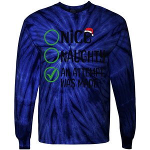 Christmas Nice Naughty An Attempt Was Made Xmas List Santa Tie-Dye Long Sleeve Shirt