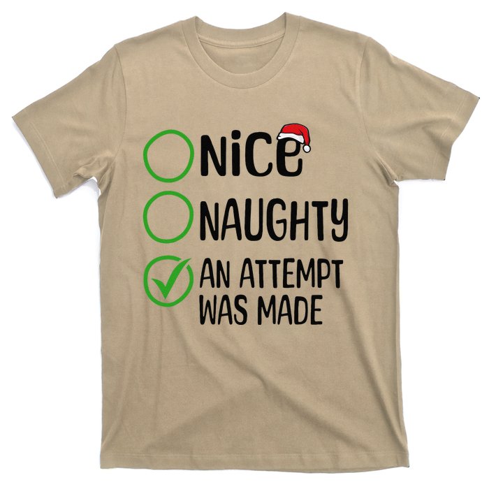 Christmas Nice Naughty An Attempt Was Made Xmas List Santa T-Shirt