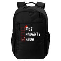 Christmas Nice Naughty Bruh Funny Xmas List Daily Commute Backpack