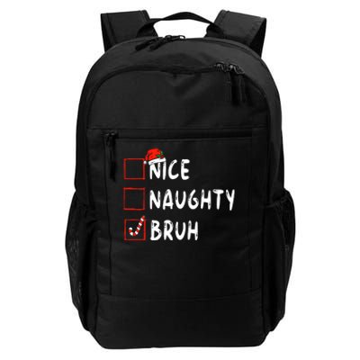 Christmas Nice Naughty Bruh Funny Xmas List Daily Commute Backpack