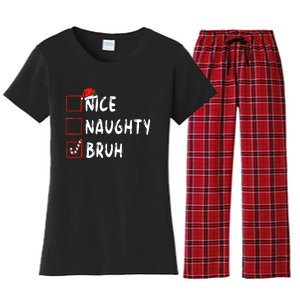 Christmas Nice Naughty Bruh Funny Xmas List Women's Flannel Pajama Set