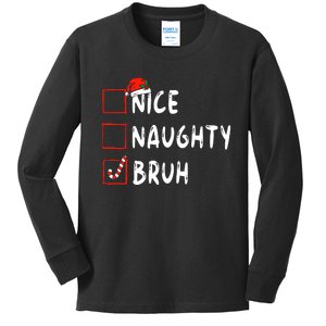 Christmas Nice Naughty Bruh Funny Xmas List Kids Long Sleeve Shirt