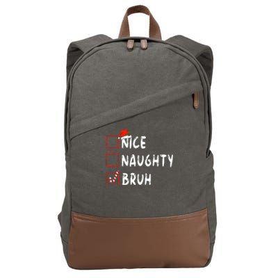 Christmas Nice Naughty Bruh Funny Xmas List Cotton Canvas Backpack