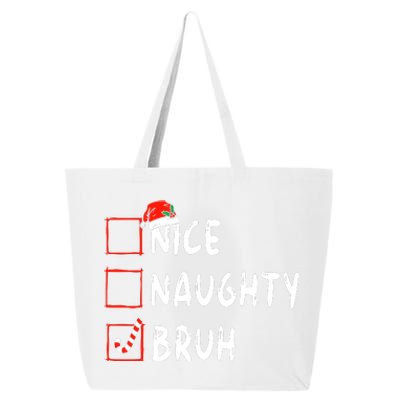 Christmas Nice Naughty Bruh Funny Xmas List 25L Jumbo Tote